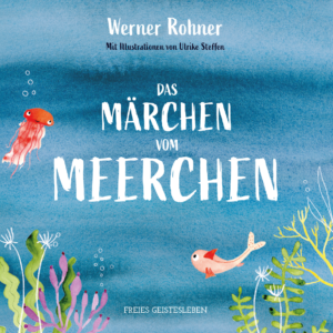 Buchcover zu Das Märchen vom Meerchen. Bildrechte: Verlag Freies Geistesleben